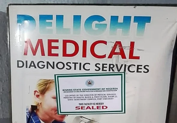 Health facility sealed by Rivers State authorities during an inspection targeting alleged medical quackery.